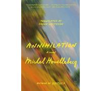 Michel Houellebecq Annihilation (Poche)