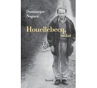 Michel Houellebecq, en fait