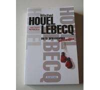 Michel Houellebecq: Ou la provocation permanente