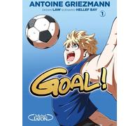 MICHEL LAFON Goal ! tome 1 (éd. coupe du monde)