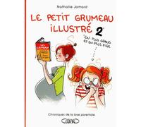 MICHEL LAFON Le petit Grumeau illustré tome 2 - chroniques de la lose parentale