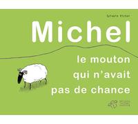 Michel, le mouton qui n'avait pas de chance