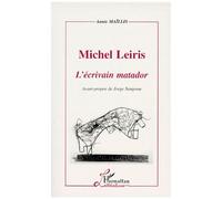 Michel Leiris, L'écrivain Matador