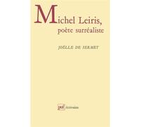 Michel Leiris, poète surréaliste - Joëlle de Sermet - Puf - broché - Livre