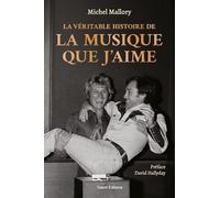 Michel Mallory, La véritable histoire de La musique que j'aime