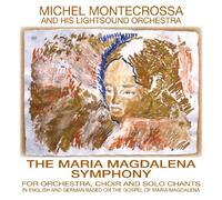 Michel Montecrossa - The Maria Magdalena Symphony [Import]