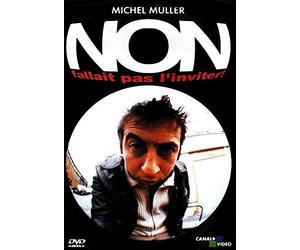 Michel Muller : Non, fallait pas l'inviter