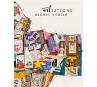 Michel Nedjar. Filiations Collectif (Auteur)
