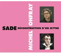 Sade : Deconstruction d'un Mythe