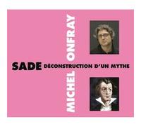 Sade : Deconstruction d'un Mythe