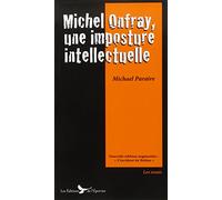 Michel Onfray, une imposture intellectuelle