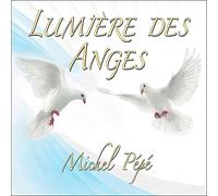 Michel Pépé – Lumière des Anges – CD