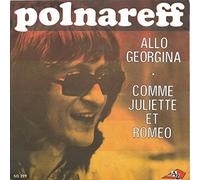 Michel Polnareff - Allo Georgina / Comme Juliette Et Roméo [Vinyl Single 7'']