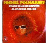 Michel Polnareff - Michel Polnareff - On Ira Tous Au Paradis - BASF - 05 19147-2