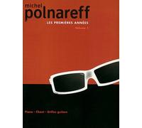 Michel polnareff: premieres annees (les) - volume 1 piano, voix, guitare
