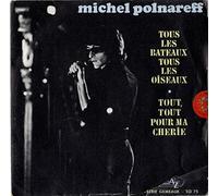 MICHEL POLNAREFF - Tous Les Bateaux Tous Les Oiseaux