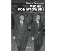 Michel Poniatowski: Un prince dans la République