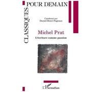 Michel Prat - L'écriture Comme Passion