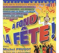 Michel Pruvot - A Fond A La Fête