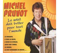 Michel Pruvot - Le Soleil Doit Briller pour Tout L'Monde