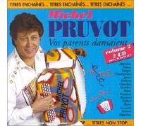 Michel Pruvot - Vos Parents dansaient Vol.2