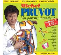 Michel Pruvot - Vos Parents dansaient Vol.4