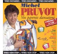 Michel Pruvot - Vos parents dansaient Vol. 7
