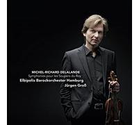 Michel-Richard Delalande – Symphonies pour les Soupers du Roy. Groß. – Import – Challenge