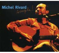 Michel Rivard - Simple [Import]