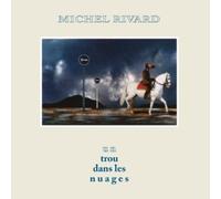 Michel Rivard - Un Trou dans Les Nuages [Import]