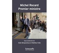 Michel Rocard Premier ministre: La deuxième gauche et le pouvoir (1988-1991)