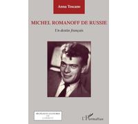 Michel Romanoff de Russie: Un destin français