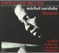 Michel Sardaby - Five Cat's Blues [Import]