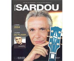 Michel Sardou - Album "Du plaisir" , 2004 ( 1CD + 1 livret illustré 28 pages)