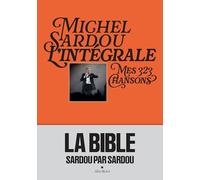 Michel Sardou, l'intégrale: Mes 323 chansons