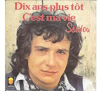 Michel Sardou - Michel Sardou - Dix Ans Plus Tôt / C'Est Ma Vie - Ariola - 11 517 AT