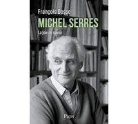Michel Serres: La joie de savoir