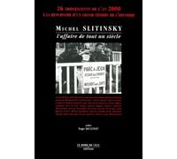 Michel Slitinsky, L'Affaire De Tout Un Siecle
