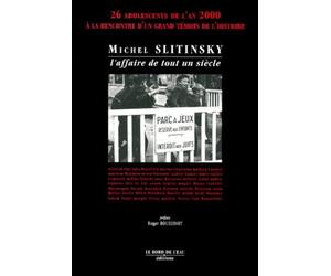 Michel Slitinsky, L'Affaire De Tout Un Siecle
