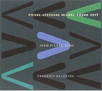 Michel Stephane Pier - Rayon Vert