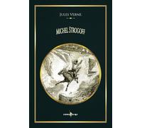 Michel Strogoff: - Edition illustrée par 93 gravures