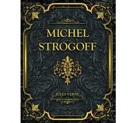 Michel Strogoff: Jules Verne