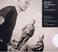 Tirabosco,Michel Trio - Pulsations [Import]
