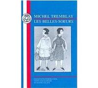 Michel Tremblay: Les Belles-Soeurs Killick, Rachel (Auteur)