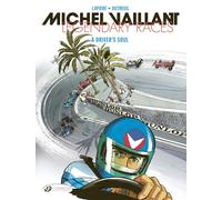 Michel Vaillant - Legendary Races Vol. 2 - A Drivers Soul