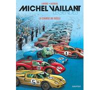 Michel Vaillant - Légendes - Tome 4 - La course du siècle