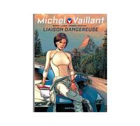 Michel Vaillant - Nouvelle Saison - Tome 3 - Liaison Dangereuse