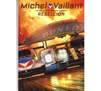 Michel Vaillant : Nouvelle Saison - Tome 6 - Rébellion