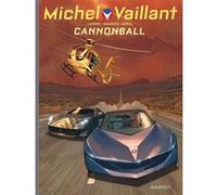 Michel Vaillant - Saison 2 - Tome 11 - Cannonball Denis Lapière (Auteur), Marc Bourgne (Illustration), Olivier Marin (Illustration)