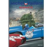 Michel Vaillant - Saison 2 - Tome 14 - Remparts Denis Lapière (Auteur), Marc Bourgne (Illustration), Eillam (Illustration)